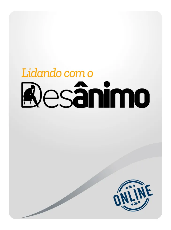 Lidando com o Desânimo