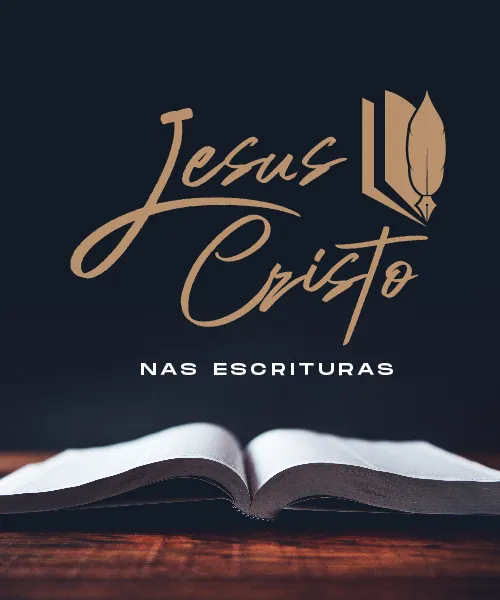 Jesus Cristo nas Escrituras