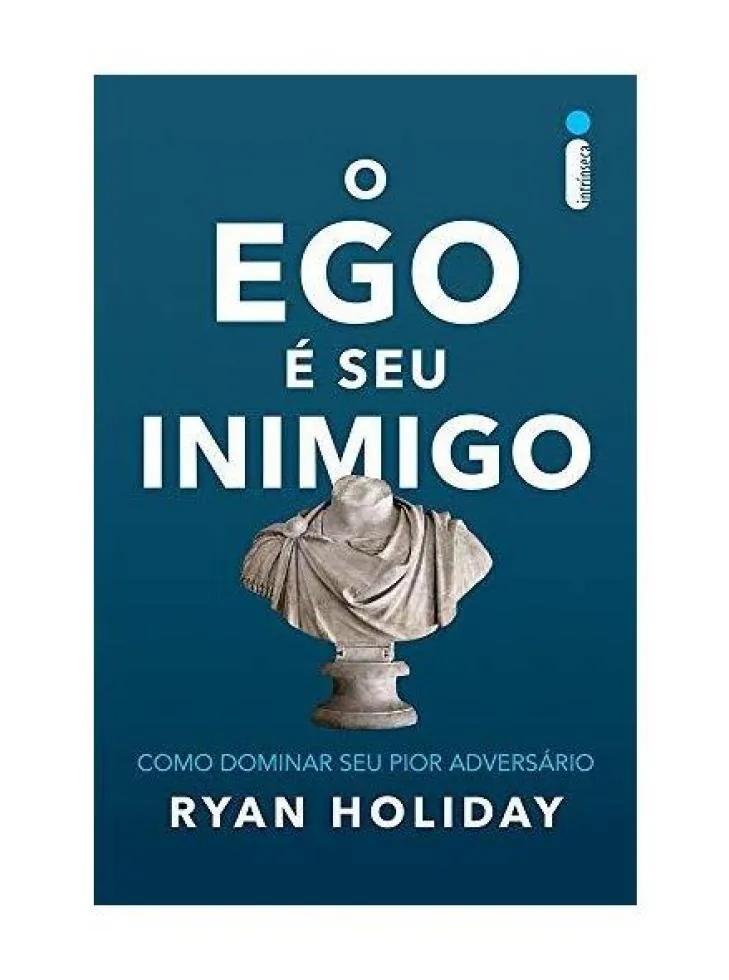 O ego é seu inimigo